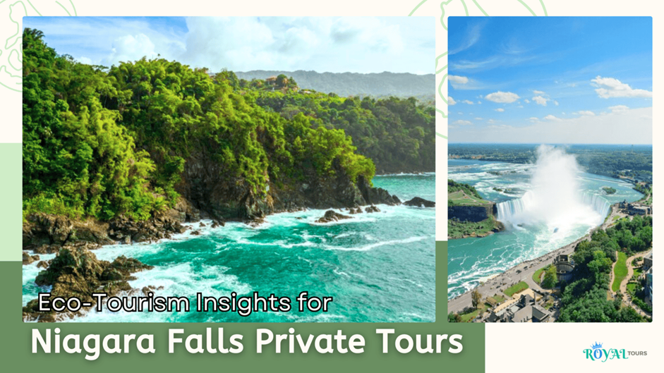 Eco-Tourism Insights for Niagara Falls Private Tours